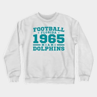 Football Florida 1965 Miami Dolphins Crewneck Sweatshirt